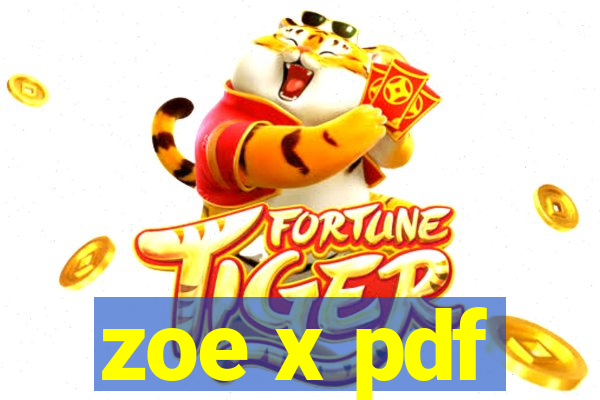 zoe x pdf